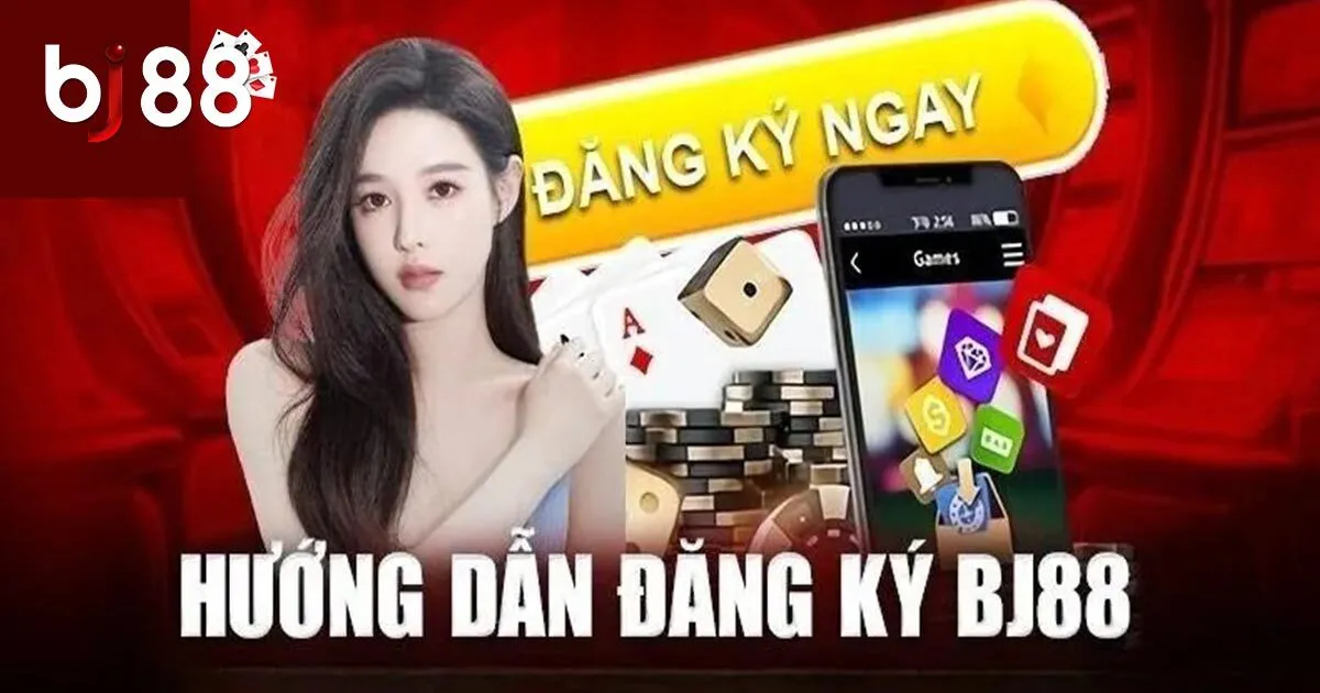 Hướng dẫn c&aacute;c bước để đăng k&yacute; BJ88 th&agrave;nh c&ocirc;ng