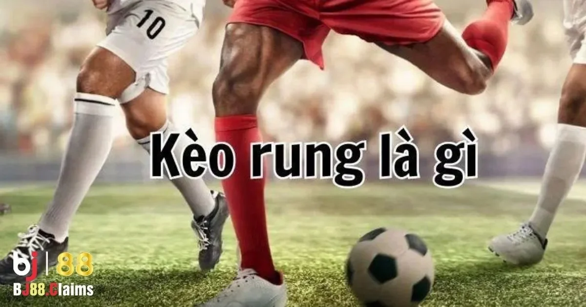 &Aacute;p Dụng Chiến Thuật Bắt K&egrave;o Rung Tại BJ88